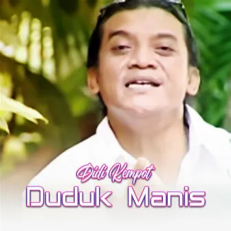 Duduk Manis by Didi Kempot