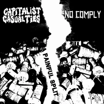 Split by Capitalist Casualties