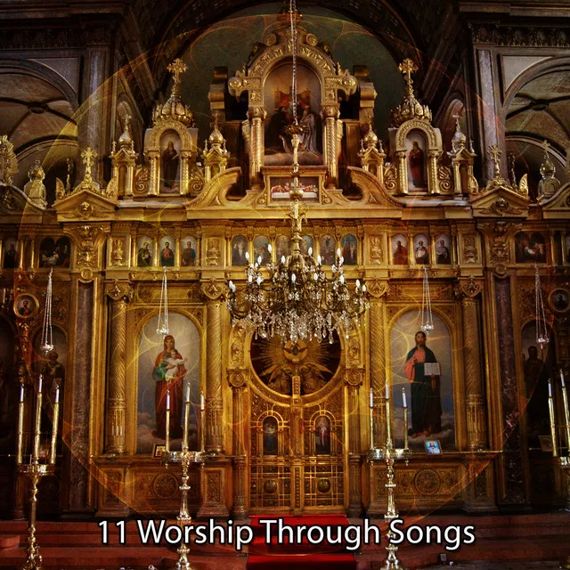 11 Worship Through Songs