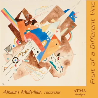 A Fruit of Different Vine: Modern Works for Recorder by Alayne Hall