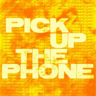 Pick Up The Phone by Unknown Artist