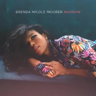 Marrow by Brenda Nicole Moorer