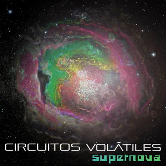 Supernova by Circuitos Volátiles