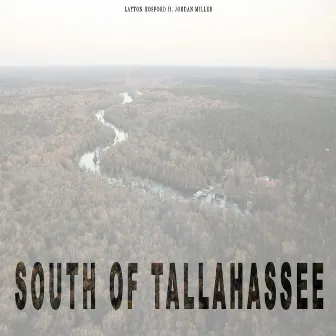 South of Tallahassee by Layton Hosford