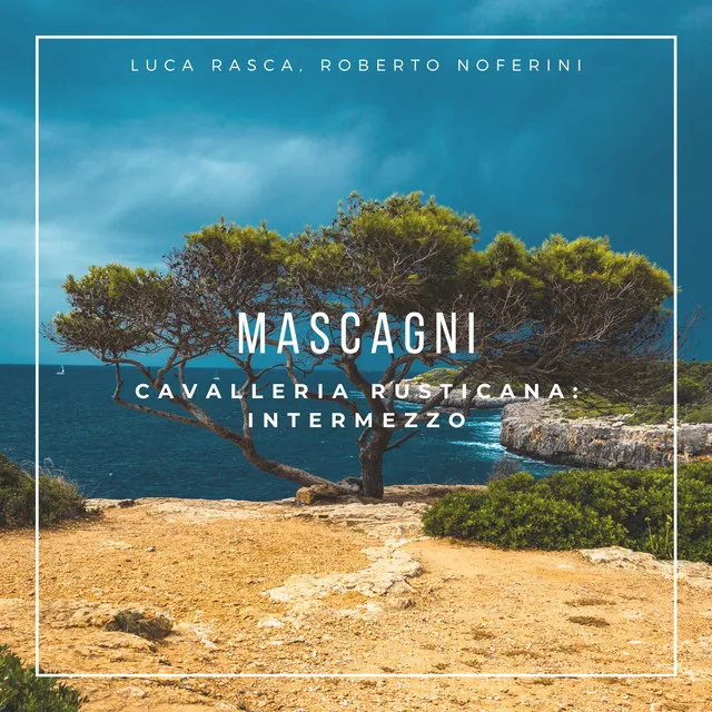 Cavalleria Rusticana: "Intermezzo"