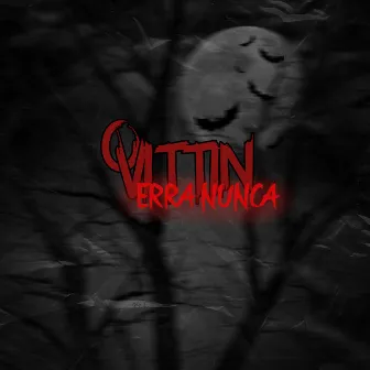 O VITTIN ERRA NUNCA by DJ VITTIN