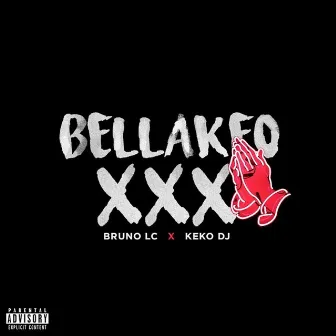 Bellakeo XXX by Keko DJ