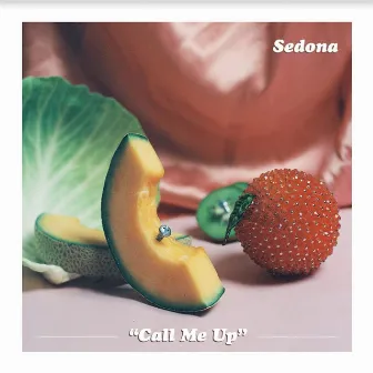 Call Me Up by Sedona