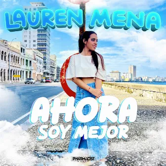 Ahora Soy Mejor by Lauren Mena