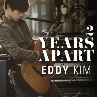 2 Years Apart by Eddy Kim