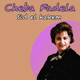 Sid el hakem by Cheba Fadela