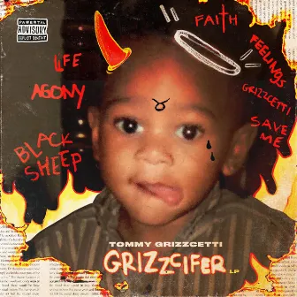 Grizzcifer by Tommy Grizzcetti