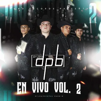 En Vivo, Vol. 2 by Grupo DPB