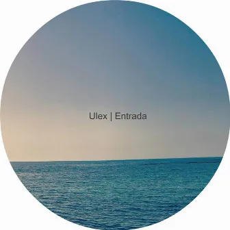 Entrada by Ulex