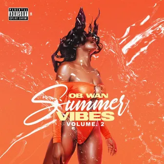 Summer Vibes Volume 2 by OB Wan