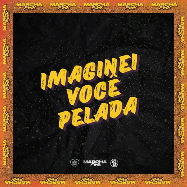 IMAGINEI VOCÊ PELADA