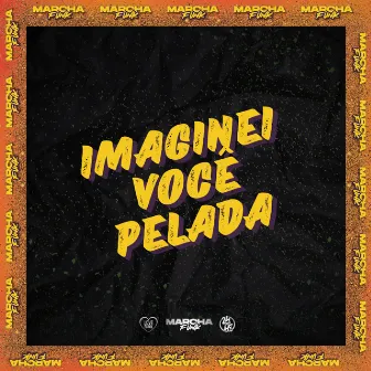 IMAGINEI VOCÊ PELADA by MC Kenny RP