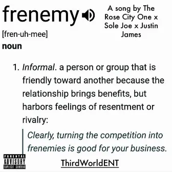 Frenemy by The Rose City One