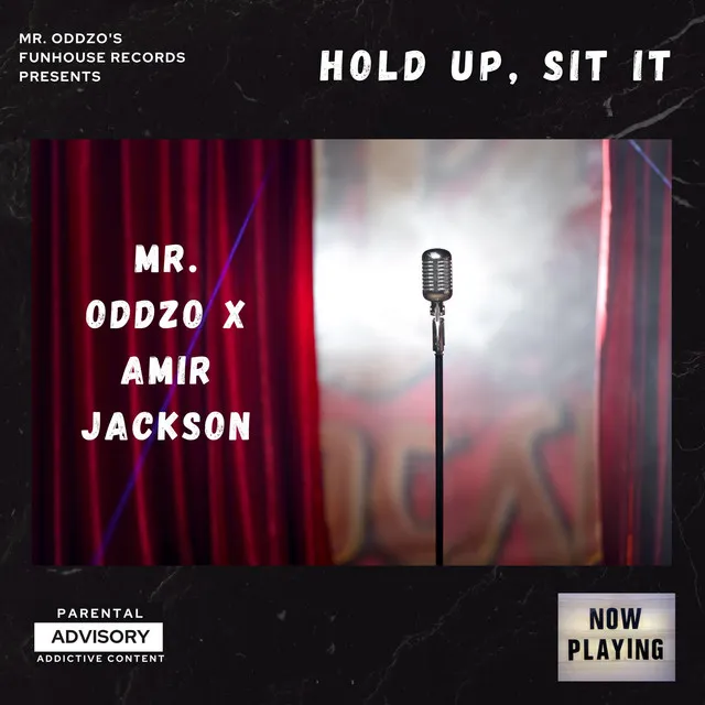 Hold Up, Sit It - Radio Edit