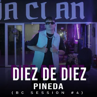 Diez de Diez (Bc Session #4) by Baja Clan Music