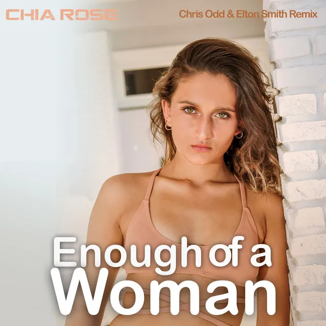 Enough of a Woman (Chris Odd & Elton Smith Remix)