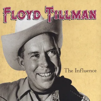 The Influence by Floyd Tillman