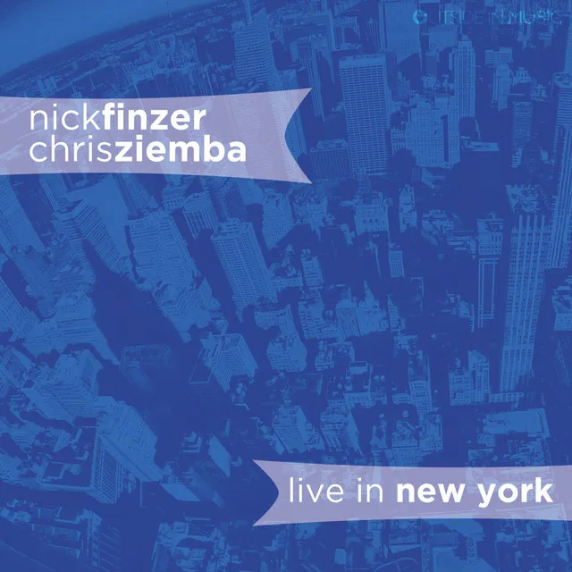 Nick Finzer & Chris Ziemba (Live in New York City, NY)