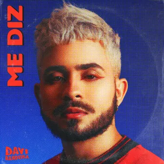 Me Diz by Davi Bandeira