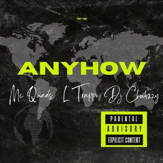 Anyhow by Mc Quads