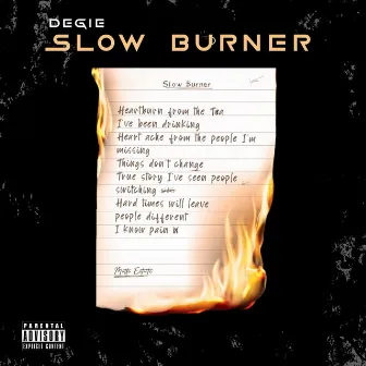 Slow Burner by Degie