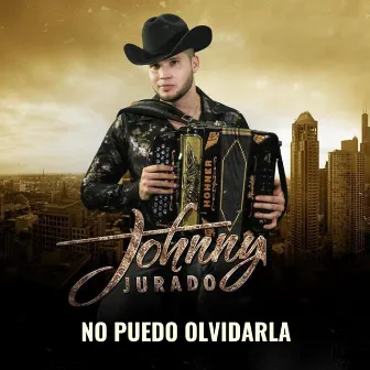 No Puedo Olvidarla by Johnny Jurado