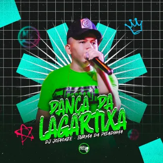 Dança da Lagartixa by DJ JotaOnze