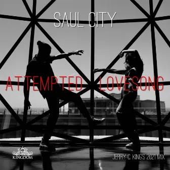 Attempted Love Song (Jerry C. King's 2021 Remix) by Saul City