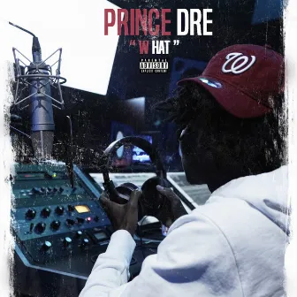 W Hat by Prince Dre