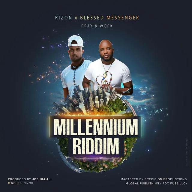 Pray & Work (Millennium Riddim)