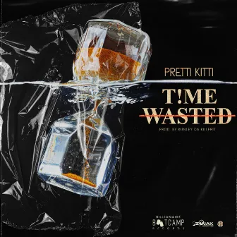 Time Wasted by Pretti Kitti