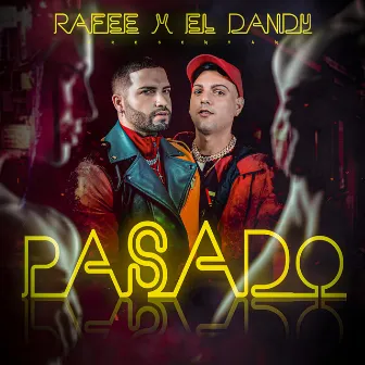 Pasado by Rafee