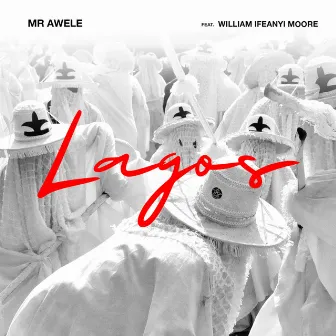 Lagos by Mr Awele