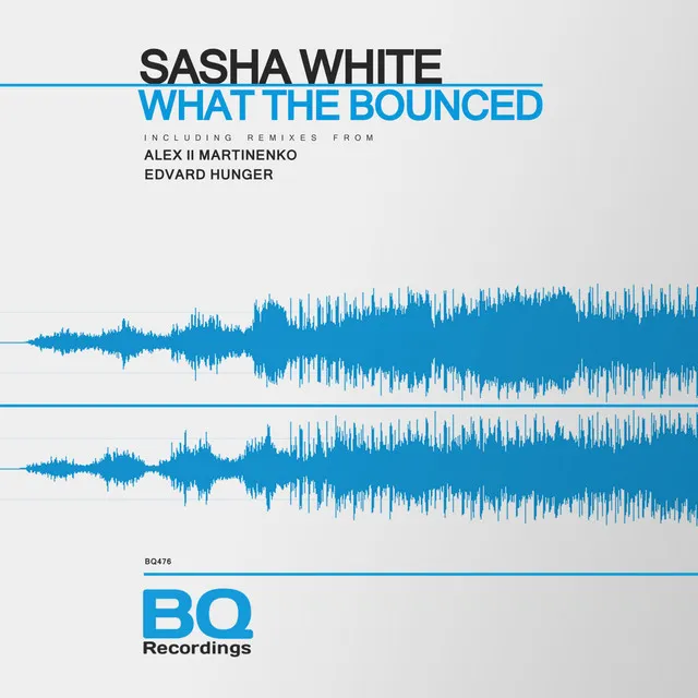 What the Bounced - Alex II Martinenko Remix