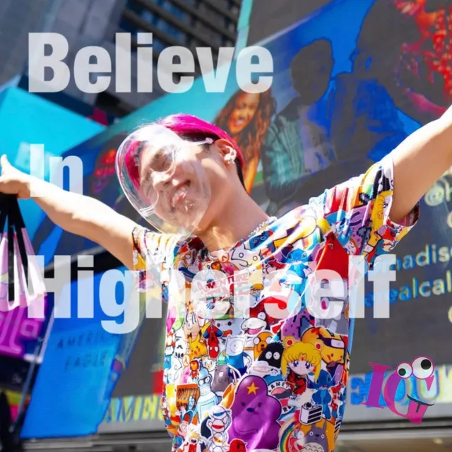 Believe In Higherself