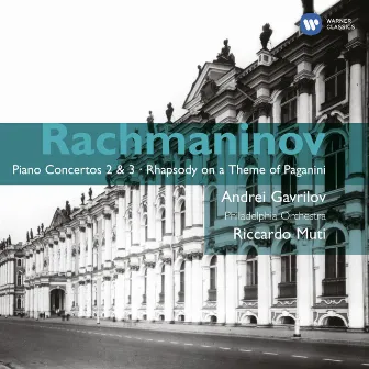 Rachmaninov: Piano Concertos Nos. 2 & 3 - Rhapsody on a Theme of Paganini by Andrei Gavrilov