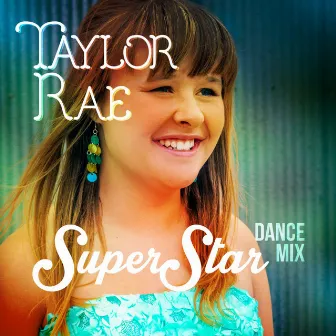 Superstar (Dance Mix) by Taylor Rae