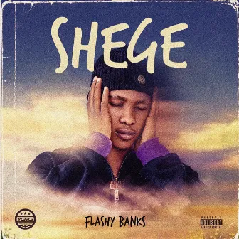 Shege by Flashy Banks