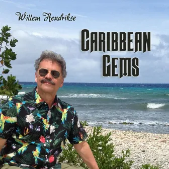 Caribbean Gems by Willem Hendrikse