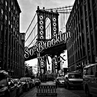 Blax So Brooklyn Freestyle by Mugga Wall