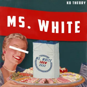 Ms. White by KO Theory