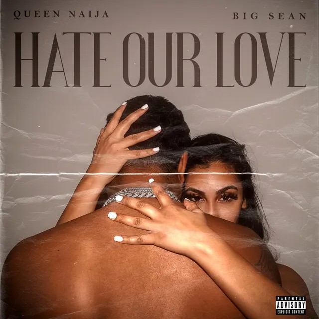 Hate Our Love (with Big Sean)