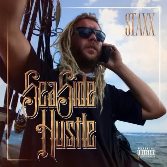 Seaside Hustle by Staxx