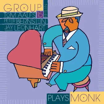 Group 15 Plays Monk by Group 15