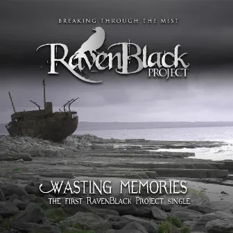 Wasting Memories by RavenBlack Project